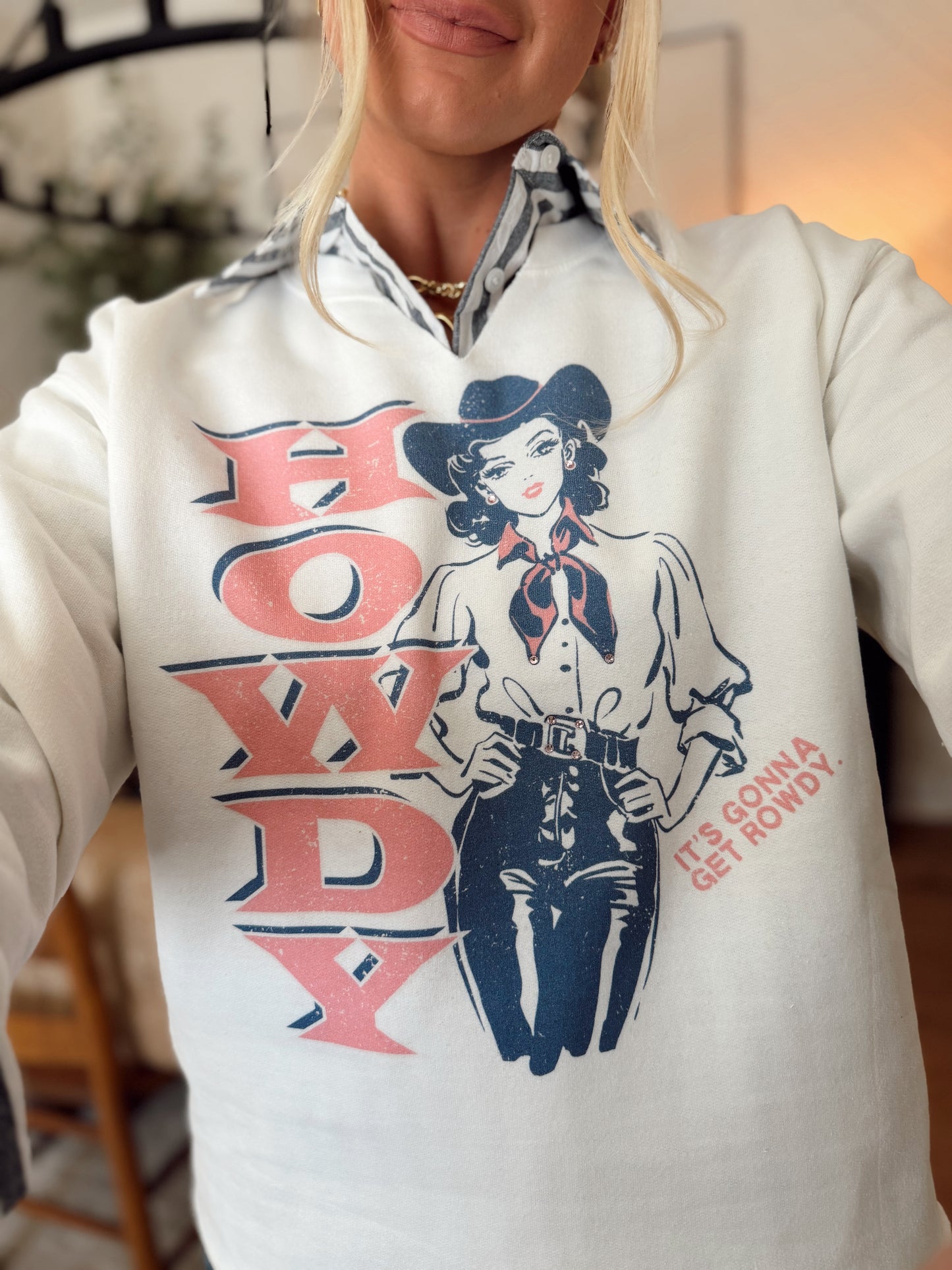 Its Gonna Get Rowdy Sweatshirt