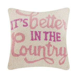 Life Is Better in the Country Hook Pillow