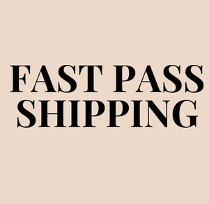 FAST PASS SHIPPING