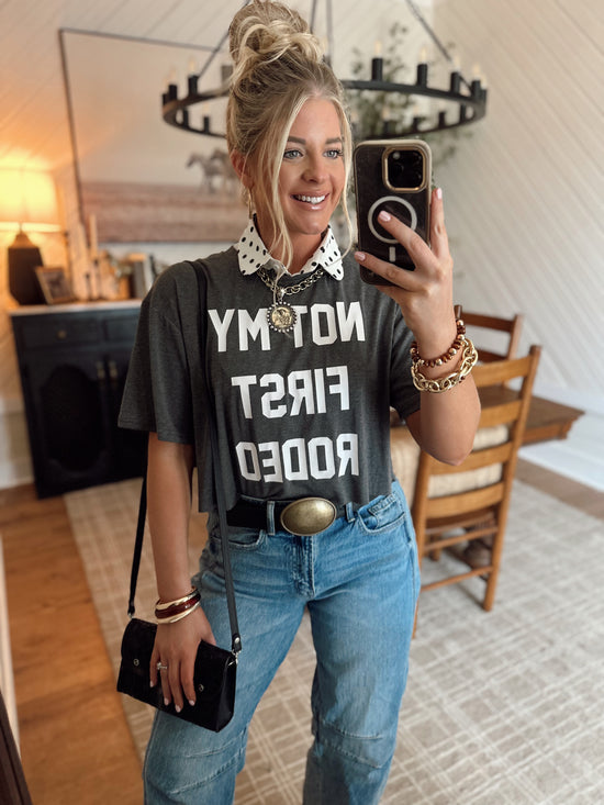 Not My First Rodeo Tee