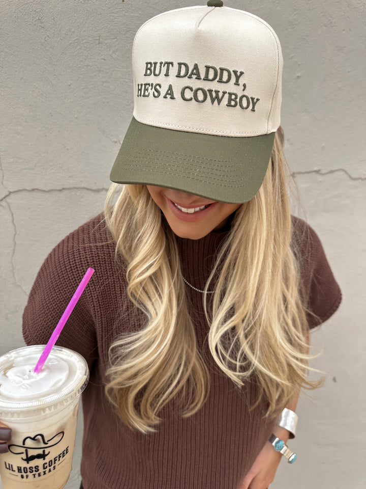 BUT DADDY, HE'S A COWBOY CAP