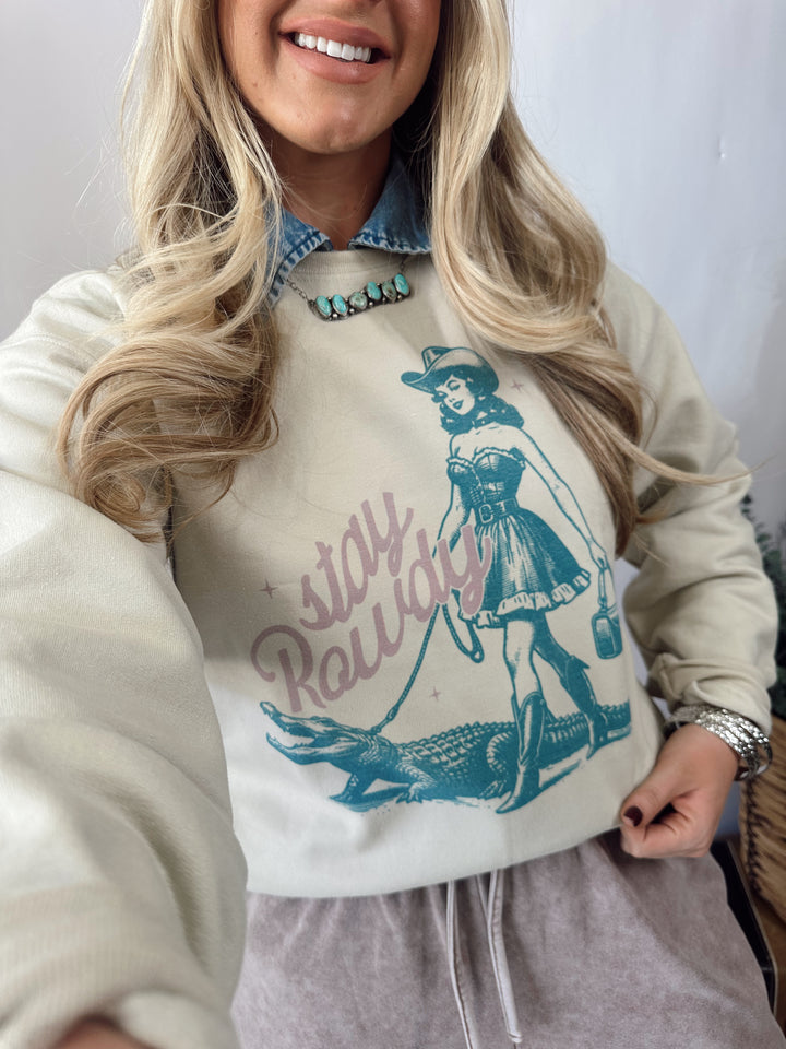 Stay Rowdy sweatshirt