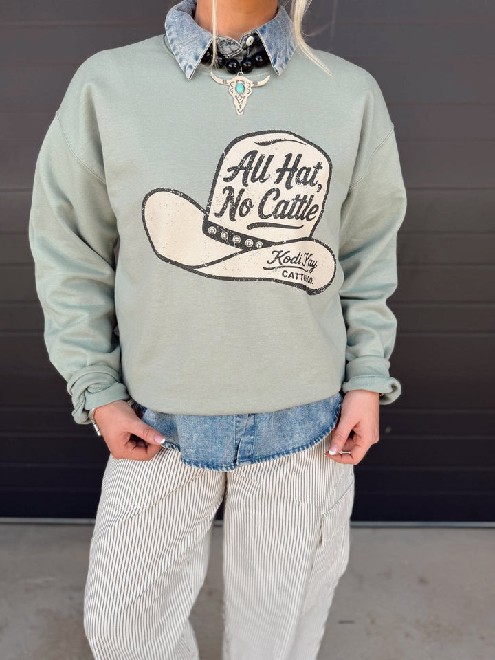 All Hat, NO Cattle Crew neck Sweatshirt