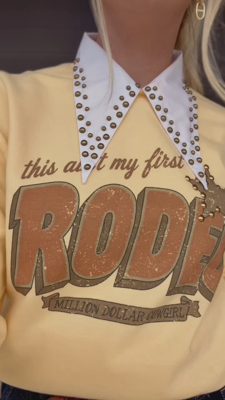 This ain’t My First Rodeo Sweatshirt